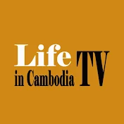 Life in Cambodia TV