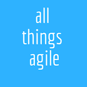 All Things Agile