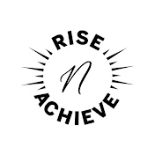 Rise N Achieve