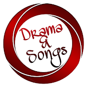 Drama & Songs