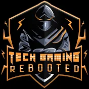 Tech Gaming Rebooted