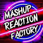Mashup Reaction Factory