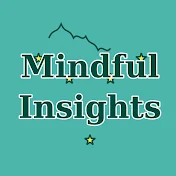 Mindful Insights