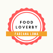 Food Lover By Farzana Loma