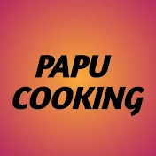 Papu Cooking