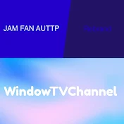 Jam Fan AUTTP / WindowTVChannel