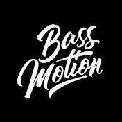 Bass Motion