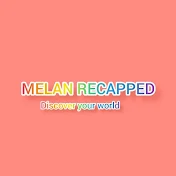 MELAN RECAPPED