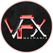 VFX Mechanic