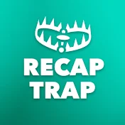 Recap Trap
