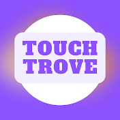Touch Trove