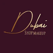 Dubai Shop Makeup دبی شاپ میکاپ