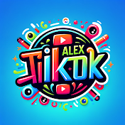 Alex Tik Tok