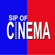 SIP OF CINEMA