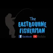 THE EASTBOURNE FISHERMAN