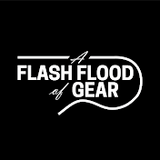A Flash Flood of Gear