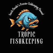 Tropic Fishkeeping