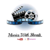 Movies With Shoaib