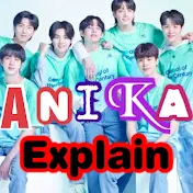 Anika Explain ❤