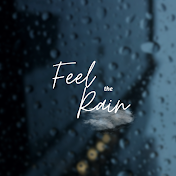 Feel The Rain