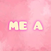 ME A