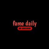 Fame daily