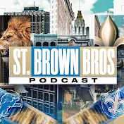 St. Brown Brothers Podcast