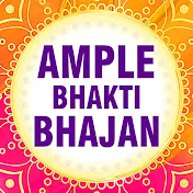 Ample Bhakti Bhajan