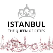 Istanbul - The Queen of Cities