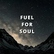 Fuel for soul