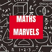 MATHS MARVELS