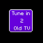 Tune In 2 Old TV