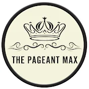 The Pageant Max