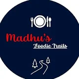 Madhu's Foodie Trails