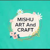 Mishu Art And Craft