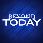 Beyond Today