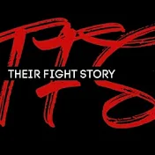 THEIR FIGHT STORY