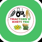 Tractors & Kheti Tec