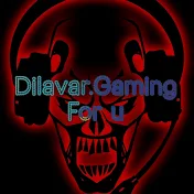 Dilaver.Gaming For u