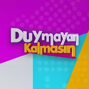 Duymayan Kalmasın