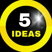 5 Ideas