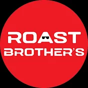 ROAST BROTHER'S