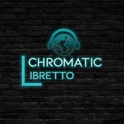 Chromatic Libretto