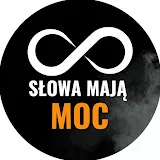 SŁOWA MAJĄ MOC