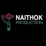 NAITHOK PRODUCTION (Ruai)