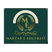 MAKTABE  EHLEBAIT YOUTUBE CHANNEL