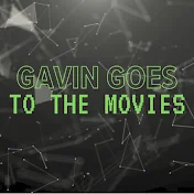 Gavin Goes to the Movies