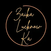 Zaika Lucknow Ka