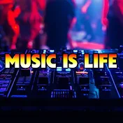 MUSIC IS LIFE