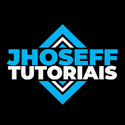 Jhoseff Tutoriais